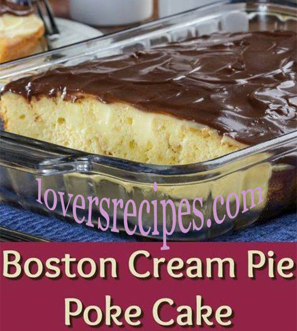 Boston Cream Pie Poke Cake