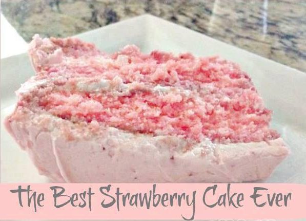 The Best Strawberry Cake Ever